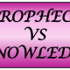 What is the difference between the word of knowledge and prophecy?