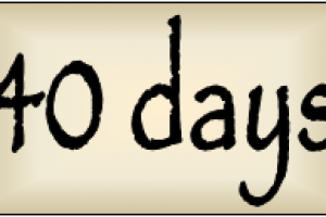 40 days of seeking God – Continuation
